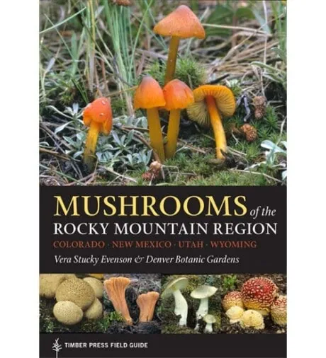 Mushrooms of the Rocky Mountain Region